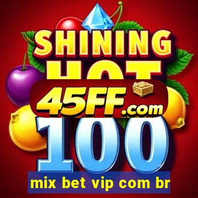 mix bet vip com br